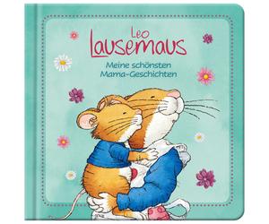 Leo Lausemaus - Meine schönsten Mama-Geschichten (Copertina rigida)