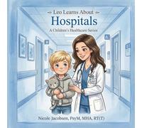 Leo Learns about Hospitals