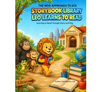 LEO LEARNS TO READ: Learning to Read Through Story and Play