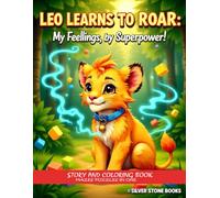 Leo Learns to Roar: My Feelings, My Superpower