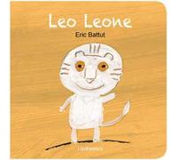 Leo Leone. Ediz. illustrata