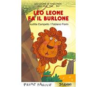 Leo leone fa il burlone. Stampatello maiuscolo. Ediz. a colori