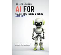Leo Lexicon AI for Smart Pre-Teens and Teens Ages 10-19 (Tascabile)