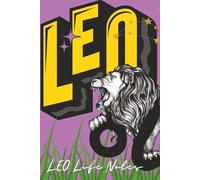 Leo Life Notes: Zodiac Signs, Fun Facts, Horoscope, Astrology Journal Gift