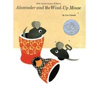Leo Lionni Alexander and the Wind-Up Mouse (Copertina rigida)