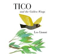 Leo Lionni Tico and the Golden Wings (Copertina rigida)