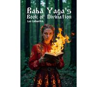 Leo Lubavitch Baba Yaga's Book of Divination (Tascabile)