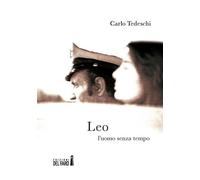 Leo. L'uomo senza tempo