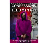 Leo Lyon Zagami Confessions of an Illuminati, Volume I (Tascabile)