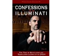 Leo Lyon Zagami Confessions of an Illuminati, Volume II (Tascabile)