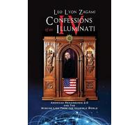 Leo Lyon Zagami Confessions of an Illuminati Volume IV (Tascabile)