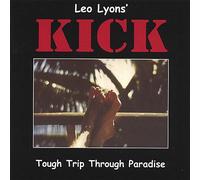 Leo Lyons' Kick - Tough Trip Through Paradise