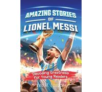 Leo M Landon Jennifer L Trace Amazing Stories of Lionel Messi (Tascabile)