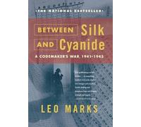 Leo Marks "Between Silk and Cyanide: A Codemaker's War, 1941 to 1945 (Tascabile)