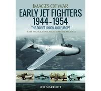 Leo Marriott Early Jet Fighters - European and Soviet, 1944-1954 (Tascabile)