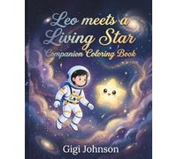 Leo Meets a Living Star Companion Coloring Book