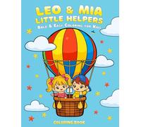 Leo & Mia: Little Helpers: Bold & Easy Coloring for Kids Ages 3-8