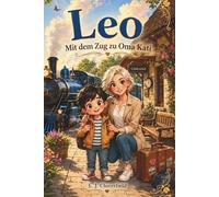 Leo: Mit dem Zug zu Oma Kati