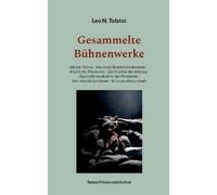 Leo N Tolstoi Gesammelte Bühnenwerke (Tascabile)