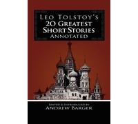 Leo Nikolayevich Tols Leo Tolstoy's 20 Greatest Short Stories Annota (Tascabile)