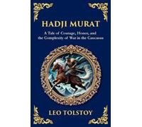 Leo Nikolayevich Tolstoy Hadji Murat (Copertina rigida) Library of Alexandria
