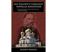 Leo Nikolayevich Tolstoy Leo Tolstoy's 5 Greatest Novellas Annotated (Tascabile)