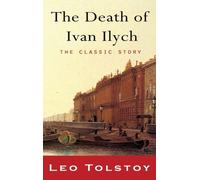 Leo Nikolayevich Tolstoy The Death of Ivan Ilyich (Copertina rigida)