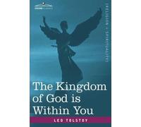 Leo Nikolayevich Tolstoy The Kingdom of God Is Within You (Copertina rigida)