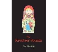 Leo Nikolayevich Tolstoy The Kreutzer Sonata (Tascabile)