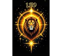 Leo notebook: A radiant zodiac sign journal for creative passion, confidence, and bold self-expression