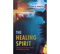 Leo O Stossich The Healing Spirit (Copertina rigida)