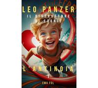 Leo Panzer, il distruttore di storie: L'antinoia