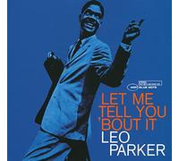 Leo Parker - Let Me Tell You 'Bout It