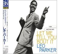 Leo Parker - Let Me Tell You 'bout It by Leo Parker (2004-01-06)