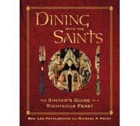 Leo Patalinghug Michael P. Foley Dining with the Saints (Copertina rigida)