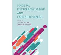 Léo-Paul Dana Societal Entrepreneurship and Competitiveness (Copertina rigida)