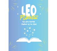 Leo Planner: A 12-Month Astrology-Inspired Weekly Planner: Plan with Precision, Purpose, and Leo Energy