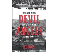 Leo Rossi When the Devil Smiles the Angels Frown (Tascabile)