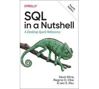 Leo S. Hsu Regina O. Obe Kevin Kline SQL in a Nutshell (Tascabile)
