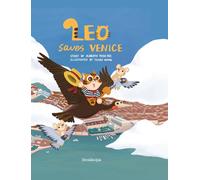 Leo saves Venice. Ediz. illustrata - Toso Fei Alberto