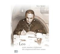 Leo. Scritti, massime e definizioni dei componenti dell'essere umano