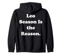 Leo Season Is The Reason Zodiac Astrology Felpa con Cappuccio