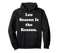 Leo Season Is The Reason Zodiac Astrology Felpa con Cappuccio