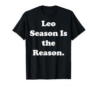 Leo Season Is The Reason Zodiac Astrology Maglietta
