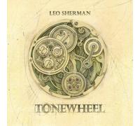 Leo Sherman Tonewheel (CD) Album