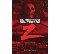 Leo Silva El Reinado Del Terror (Tascabile)