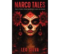 Leo Silva Narco Tales (Tascabile)