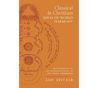 Leo Spitzer Classical and Christian Ideas of World Harmony (Copertina rigida)