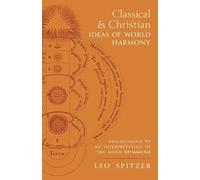 Leo Spitzer Classical and Christian Ideas of World Harmony (Tascabile)