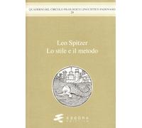 Leo Spitzer. Lo stile e il metodo - [Esedra]